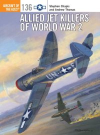 cover of the book Allied Jet Killers of World War 2 (Aircraft of the Aces)