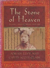 cover of the book The Stone of Heaven: The secret history of Imperial Green Jade.