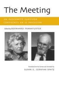 cover of the book The Meeting: An Auschwitz Survivor Confronts an SS Physician