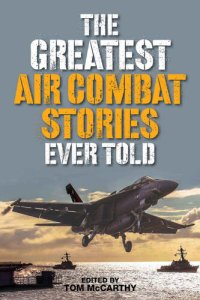 cover of the book The Greatest Air Combat Stories Ever Told