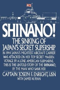 cover of the book Shinano!: The Sinking of Japan's Secret Supership