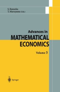 cover of the book Advances in Mathematical Economics (Advances in Mathematical Economics, 5)