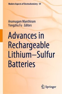 cover of the book Advances in Rechargeable Lithium–Sulfur Batteries (Modern Aspects of Electrochemistry Book 59)