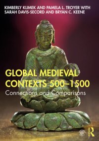 cover of the book Global Medieval Contexts 500 – 1500: Connections and Comparisons