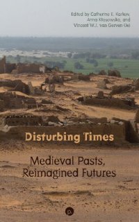 cover of the book Disturbing Times: Medieval Pasts, Reimagined Futures