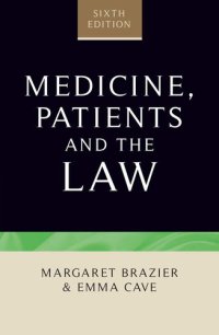 cover of the book Medicine, patients and the law: Sixth edition (Contemporary Issues in Bioethics)