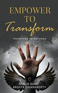 cover of the book EMPOWER TO TRANSFORM: TRANSFORM TO EMPOWER