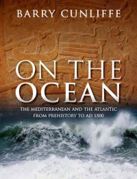 cover of the book On the Ocean: The Mediterranean and the Atlantic from prehistory to AD 1500