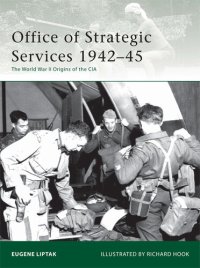 cover of the book Office of Strategic Services 1942-45: The World War II Origins of the CIA