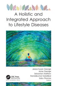 cover of the book A Holistic and Integrated Approach to Lifestyle Diseases