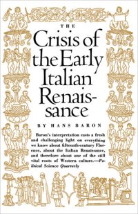 cover of the book Crisis of the Early Italian Renaissance: Revised Edition