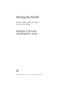 cover of the book Moving the Needle: What Tight Labor Markets Do for the Poor