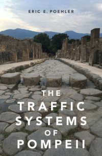 cover of the book The Traffic Systems of Pompeii