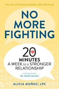 cover of the book No More Fighting: The Relationship Book for Couples: 20 Minutes a Week to a Stronger Relationship