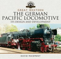 cover of the book The German Pacific Locomotive: Its Design and Development (Locomotive Portfolios)