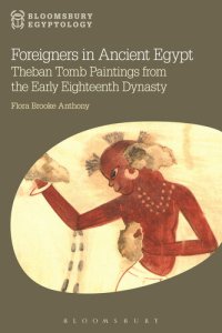 cover of the book Foreigners in Ancient Egypt: Theban Tomb Paintings from the Early Eighteenth Dynasty