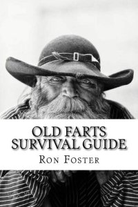 cover of the book An Old Farts Survival Guide