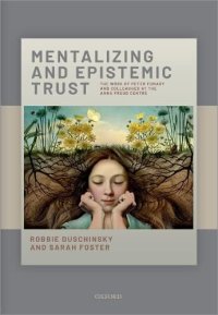 cover of the book Mentalizing and Epistemic Trust: The Work of Peter Fonagy and Colleagues at the Anna Freud Centre