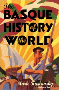 cover of the book The Basque History of the World