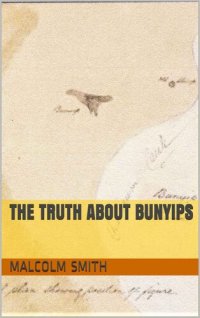 cover of the book The Truth About Bunyips