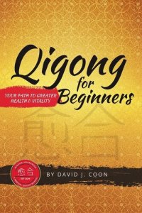 cover of the book Qigong for Beginners: Your Path to Greater Health & Vitality