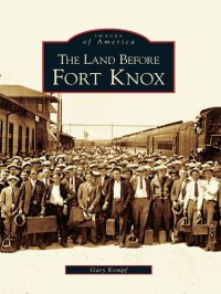 cover of the book The Land Before Fort Knox