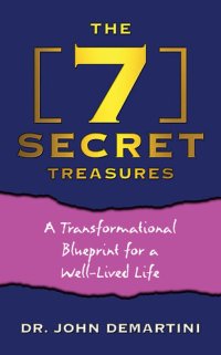 cover of the book The 7 Secret Treasures: A Transformational Blueprint for a Well-Lived Life