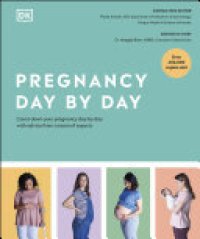 cover of the book Pregnancy Day-by-Day: Count Down Your Pregnancy Day by Day with Advice from a Team of Experts