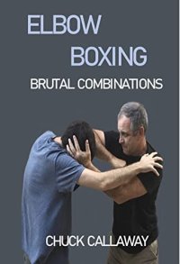 cover of the book Elbow Boxing: Brutal Combinations