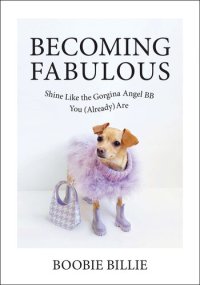 cover of the book Becoming Fabulous: Shine Like the Gorgina Angel BB You (Already) Are