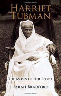 cover of the book Harriet Tubman: The Moses of Her People (African American)