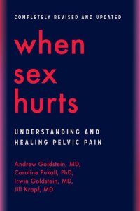 cover of the book When Sex Hurts: Understanding and Healing Pelvic Pain