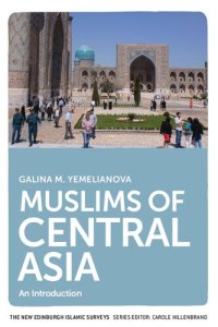 cover of the book Muslims of Central Asia: An Introduction (The New Edinburgh Islamic Surveys)