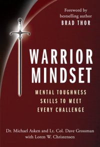 cover of the book Warrior Mindset: Mental Toughness Skills to Meet Every Challenge