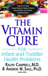 cover of the book The Vitamin Cure for Infant and Toddler Health Problems