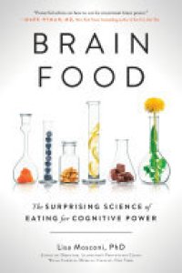 cover of the book Brain Food: The Surprising Science of Eating for Cognitive Power