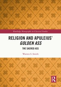 cover of the book Religion and Apuleius' Golden Ass: The Sacred Ass