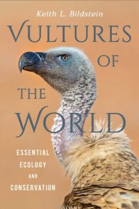 cover of the book Vultures of the World: Essential Ecology and Conservation