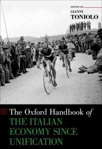 cover of the book The Oxford Handbook of the Italian Economy Since Unification