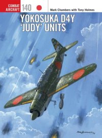 cover of the book Yokosuka D4Y 'Judy' Units (Combat Aircraft)