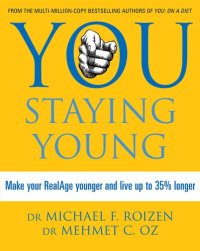 cover of the book You Staying Young: Make Your Realage Younger and Live Up to 35% Longer