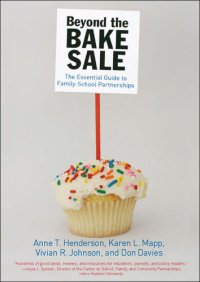 cover of the book Beyond the Bake Sale: The Essential Guide to Family-School Partnerships