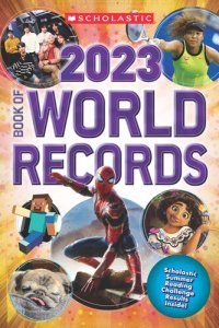 cover of the book Scholastic Book of World Records 2023