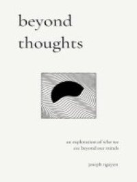 cover of the book beyond thoughts: an exploration of who we are beyond our minds (Beyond Suffering)