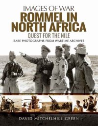 cover of the book Rommel in North Africa: Quest for the Nile