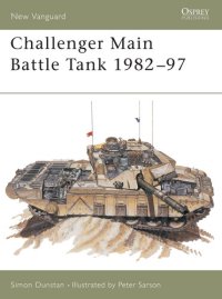 cover of the book Challenger Main Battle Tank 1982–97 (New Vanguard)