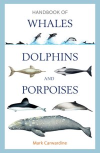 cover of the book Handbook of Whales, Dolphins and Porpoises