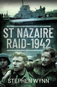 cover of the book St Nazaire Raid, 1942