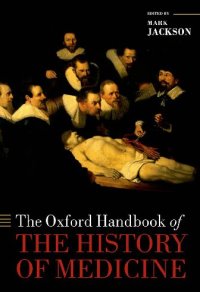 cover of the book The Oxford Handbook of the History of Medicine (Oxford Handbooks)