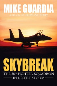 cover of the book Skybreak: The 58th Fighter Squadron in Desert Storm